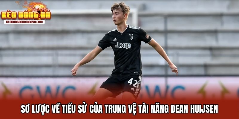 Dean Huijsen Ra Mắt Real Madrid - Niềm Hy Vọng Cho Hàng Thủ Sơ lược về tiểu sử của trung vệ tài năng Dean Huijsen