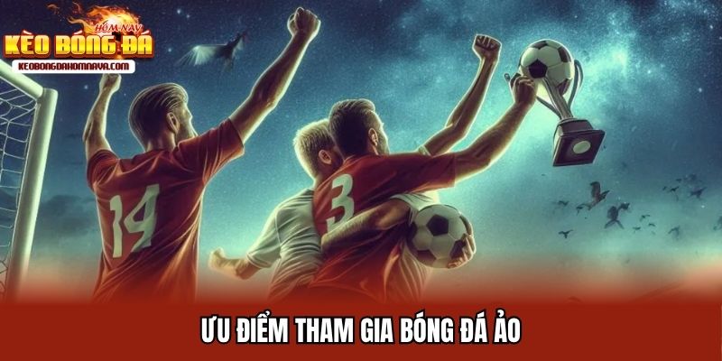 Bóng Đá Ảo Hình Thức Giải Trí Hấp Dẫn Thị Trường 4.0 Những điều nổi bật thu hút người chơi Virtual Soccer